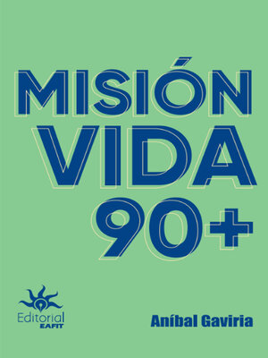 cover image of Misión vida 90+